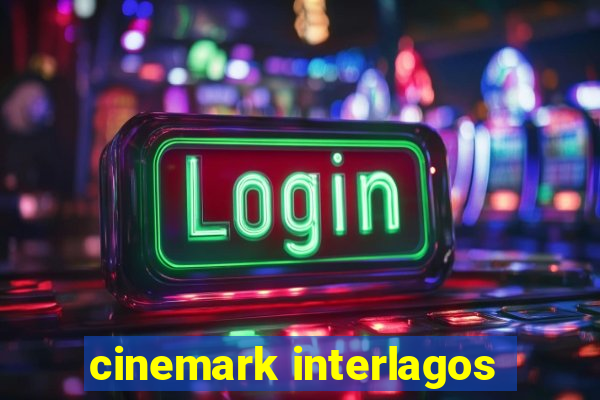 cinemark interlagos